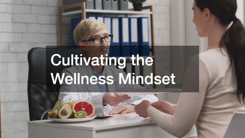 Cultivating the Wellness Mindset