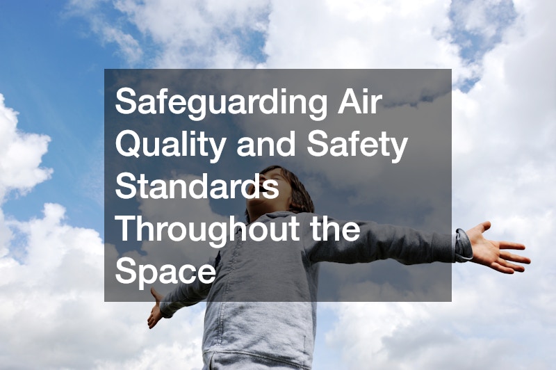 Safeguarding Air Quality and Safety Standards Throughout the Space