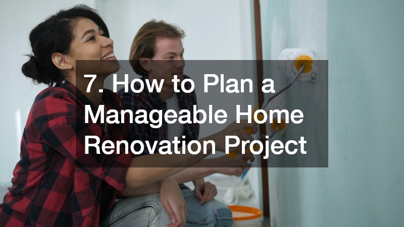 7. How to Plan a Manageable Home Renovation Project