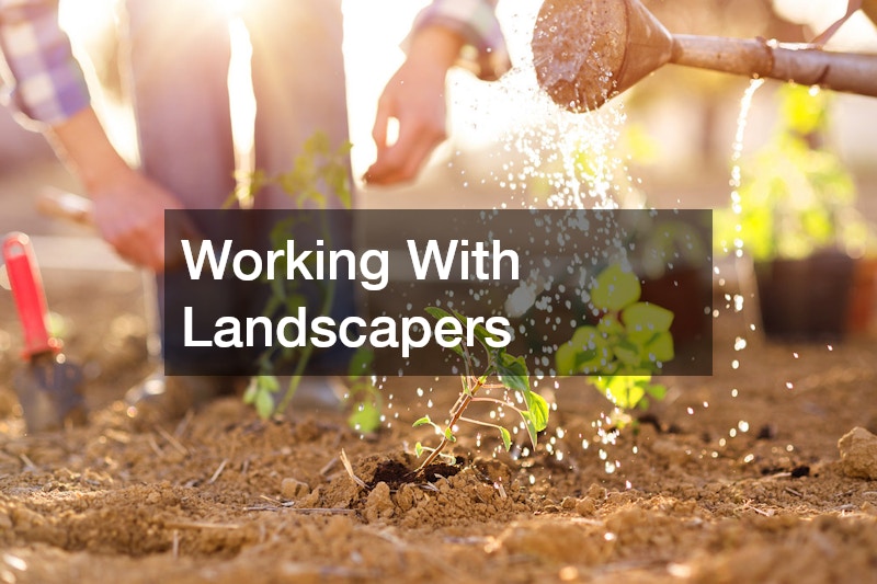 Working With Landscapers