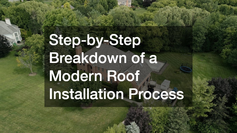 Step-by-Step Breakdown of a Modern Roof Installation Process