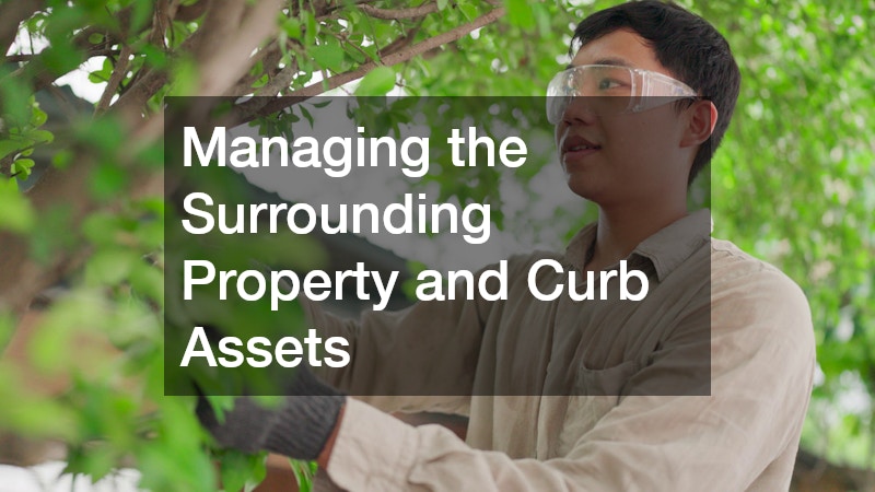 Managing the Surrounding Property and Curb Assets