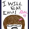 I WILL EAT CHU