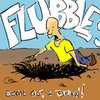 Hey, flub flub