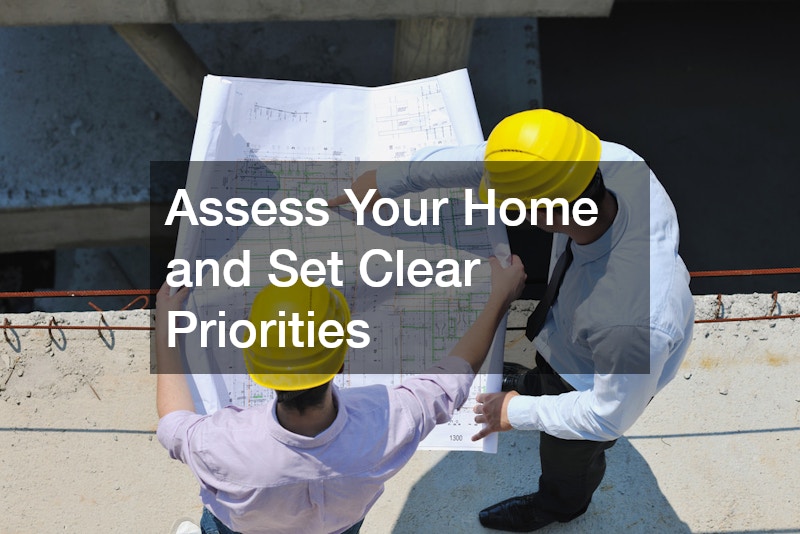 Assess Your Home and Set Clear Priorities