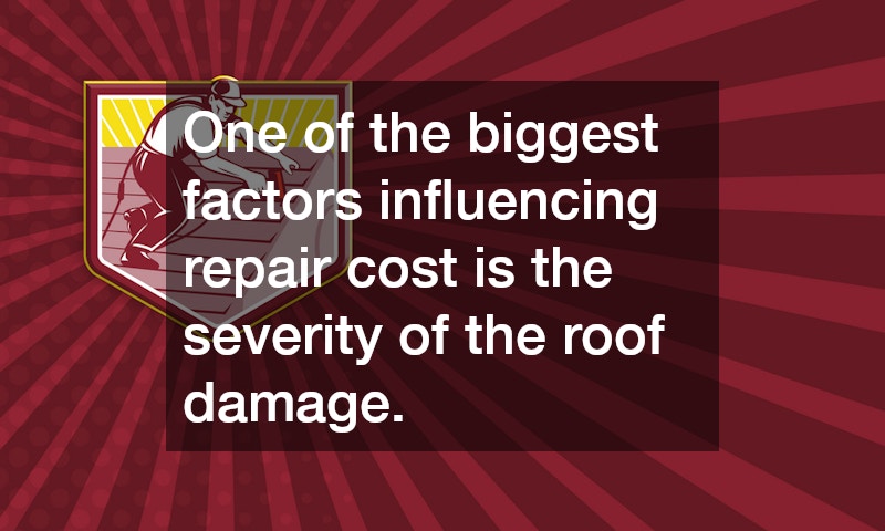 One of the biggest factors influencing repair cost is the severity of the roof damage.