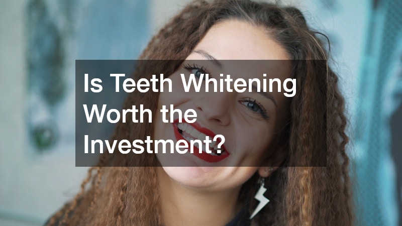 Is Teeth Whitening Worth the Investment?