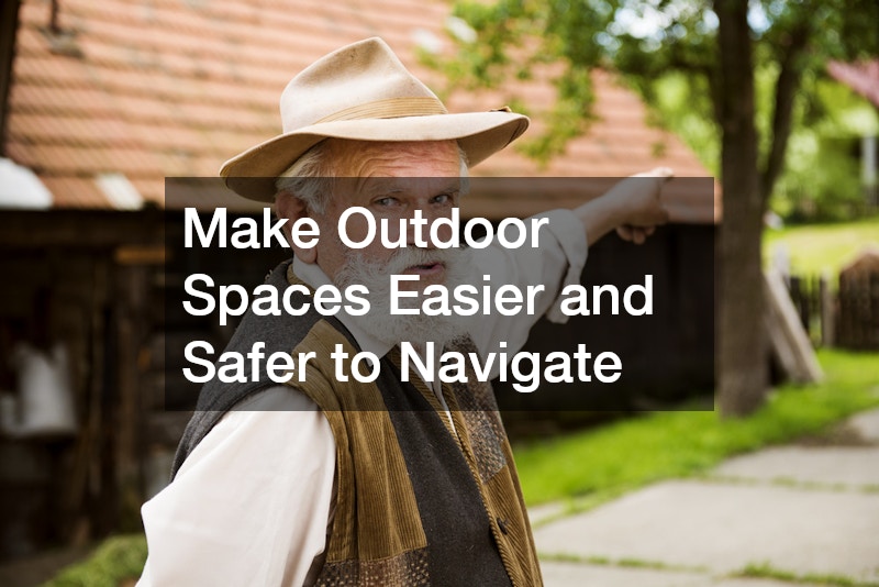 Make Outdoor Spaces Easier and Safer to Navigate