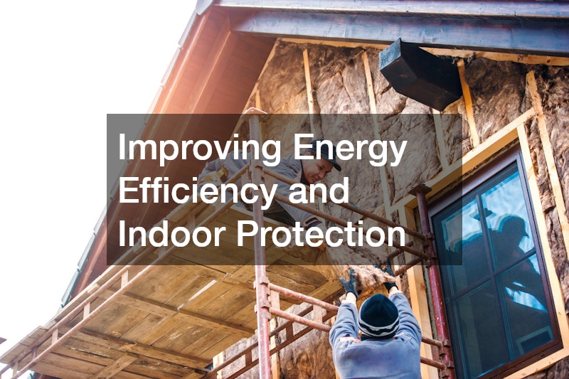 Improving Energy Efficiency and Indoor Protection