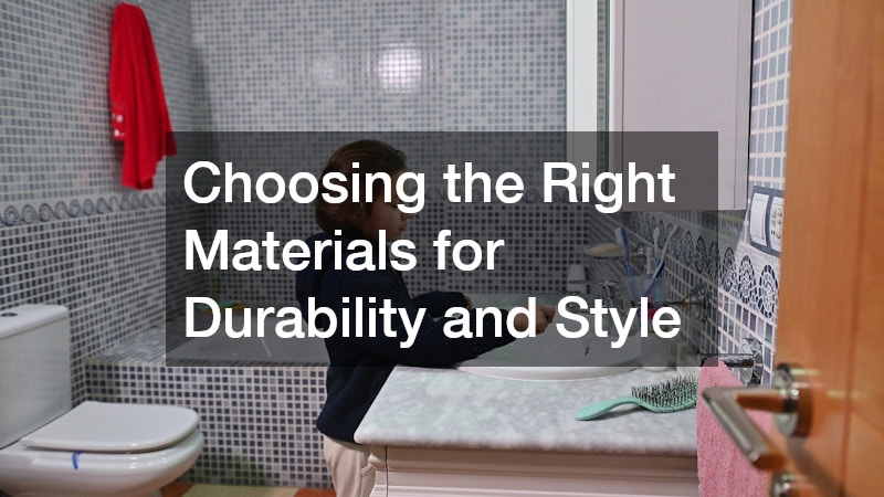 Choosing the Right Materials for Durability and Style