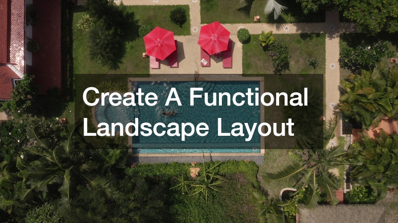 Create A Functional Landscape Layout