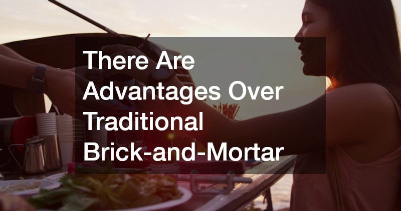 There Are Advantages Over Traditional Brick-and-Mortar