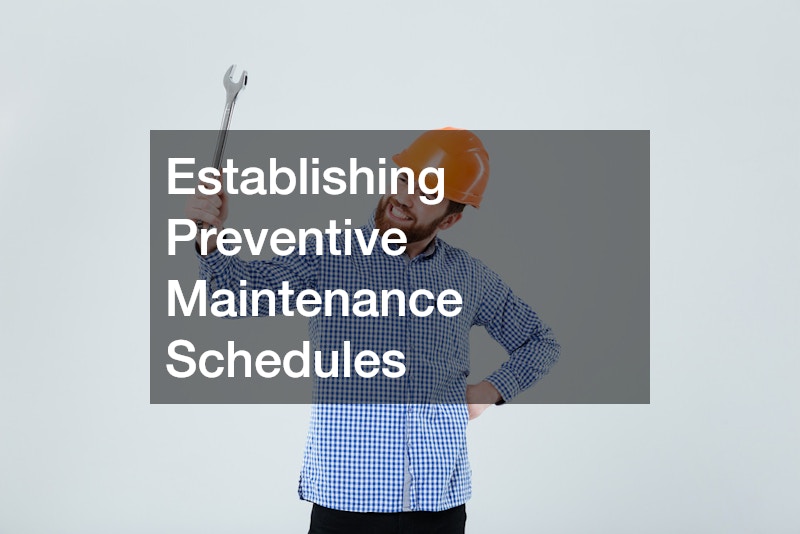 Establishing Preventive Maintenance Schedules