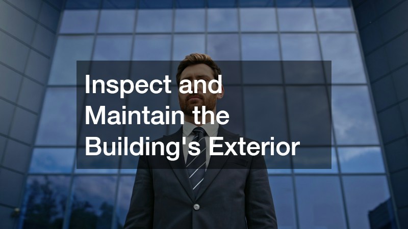 Inspect and Maintain the Building
