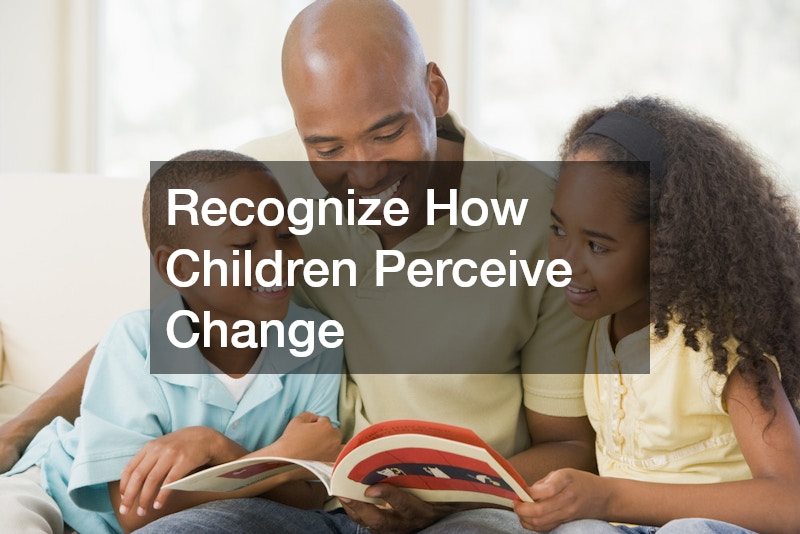 Recognize How Children Perceive Change