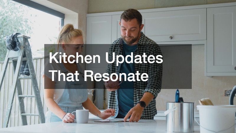 Kitchen Updates That Resonate