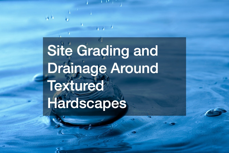 Site Grading and Drainage Around Textured Hardscapes