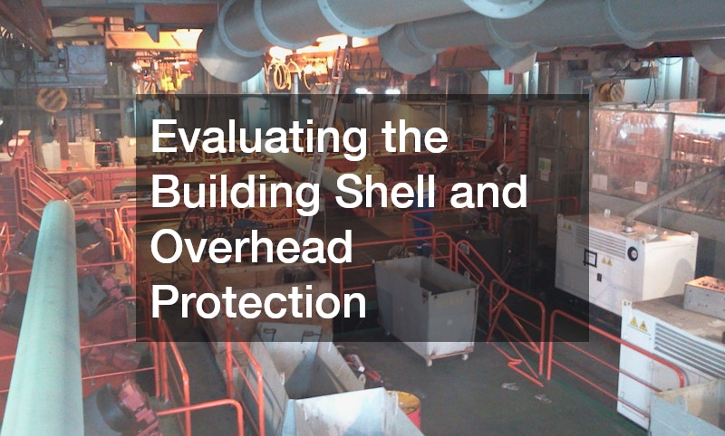 Evaluating the Building Shell and Overhead Protection