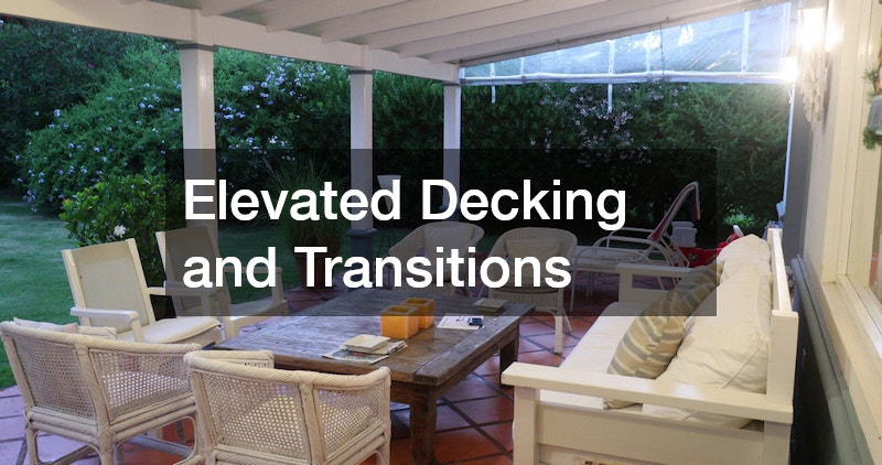 Elevated Decking and Transitions