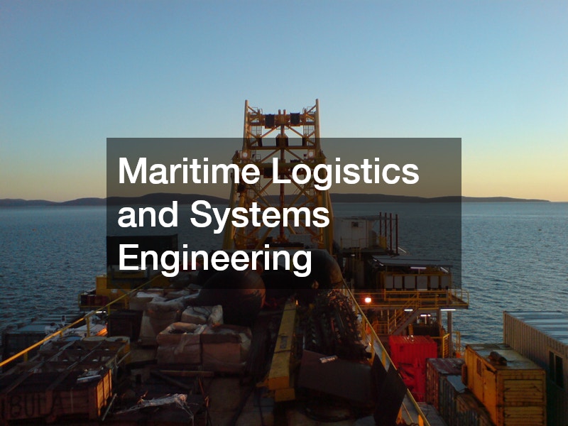 Maritime Logistics and Systems Engineering