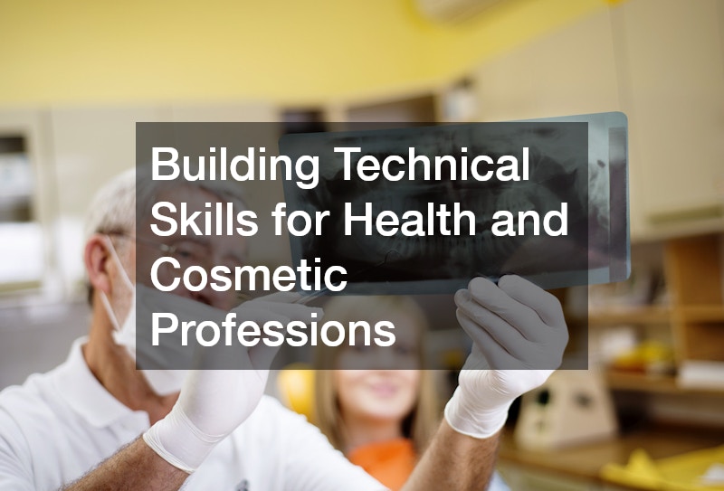 Building Technical Skills for Health and Cosmetic Professions