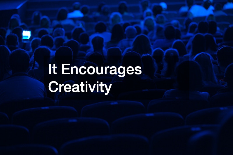 It Encourages Creativity