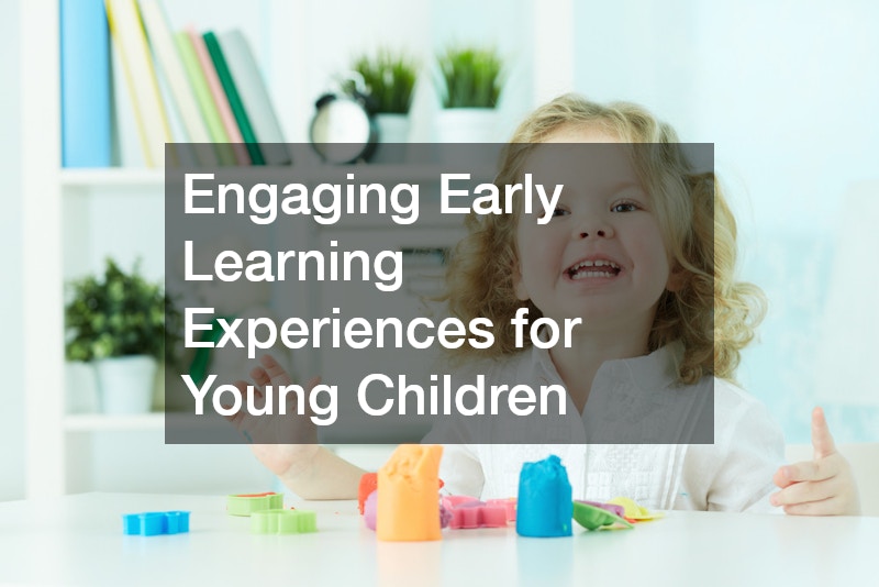 Engaging Early Learning Experiences for Young Children