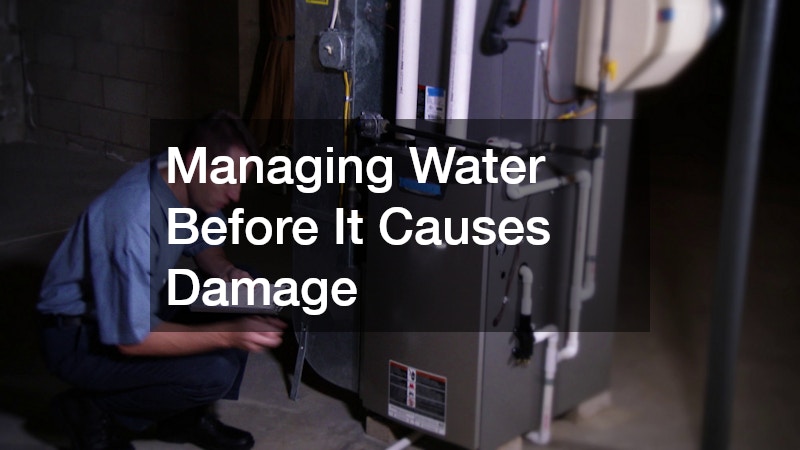 Managing Water Before It Causes Damage
