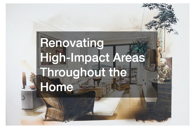 Renovating High-Impact Areas Throughout the Home