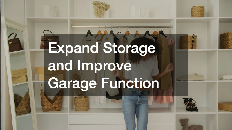 Expand Storage and Improve Garage Function