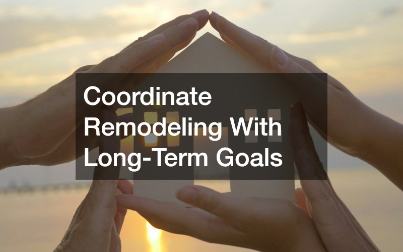 Coordinate Remodeling With Long-Term Goals