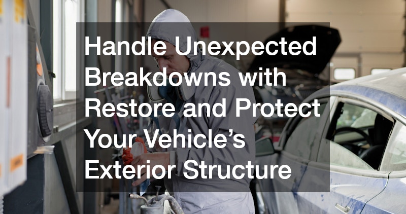 Protect Your Vehicle’s Exterior Structure