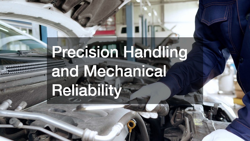 Precision Handling and Mechanical Reliability
