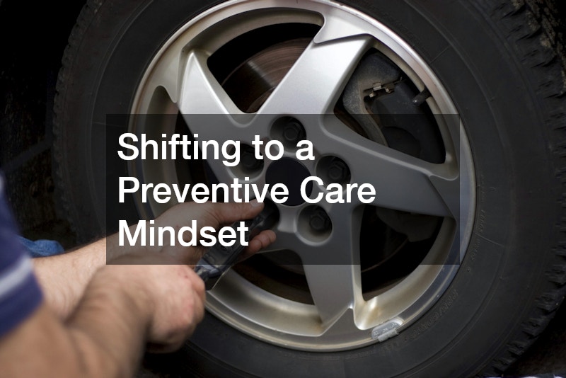 Shifting to a Preventive Care Mindset
