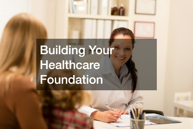 Building Your Healthcare Foundation
