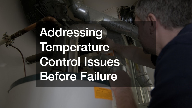 Addressing Temperature Control Issues Before Failure