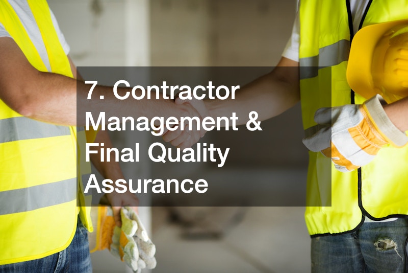 7. Contractor Management & Final Quality Assurance