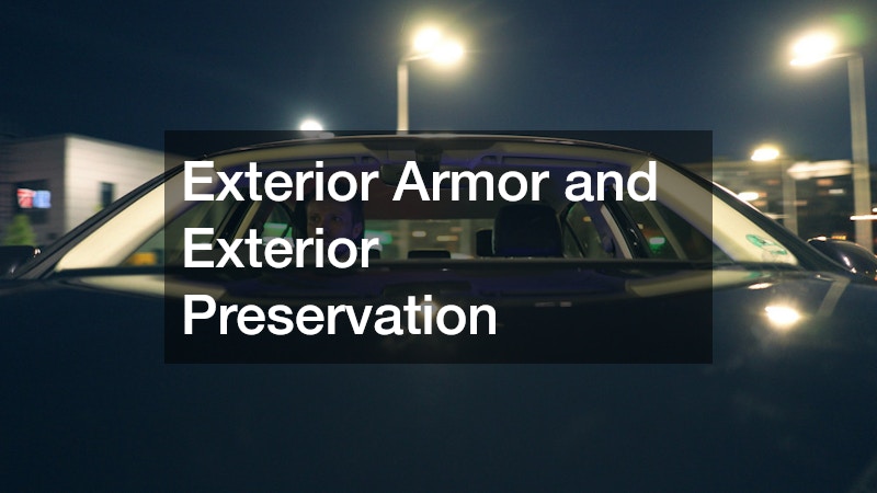 Exterior Armor and Exterior Preservation