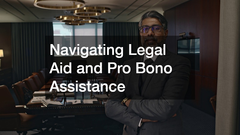 Navigating Legal Aid and Pro Bono Assistance