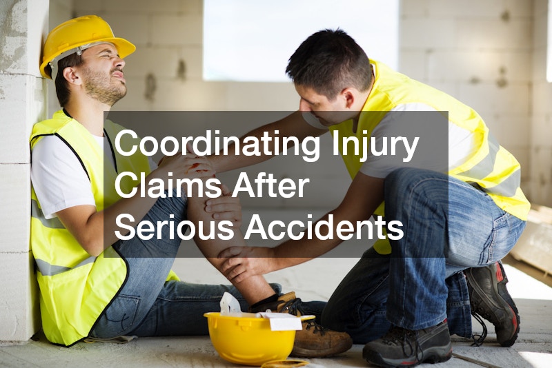 Coordinating Injury Claims After Serious Accidents