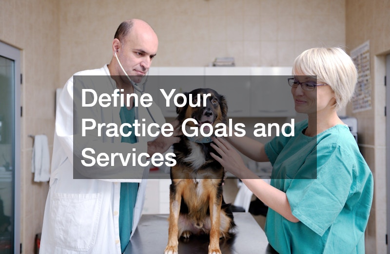 Define Your Practice Goals and Services
