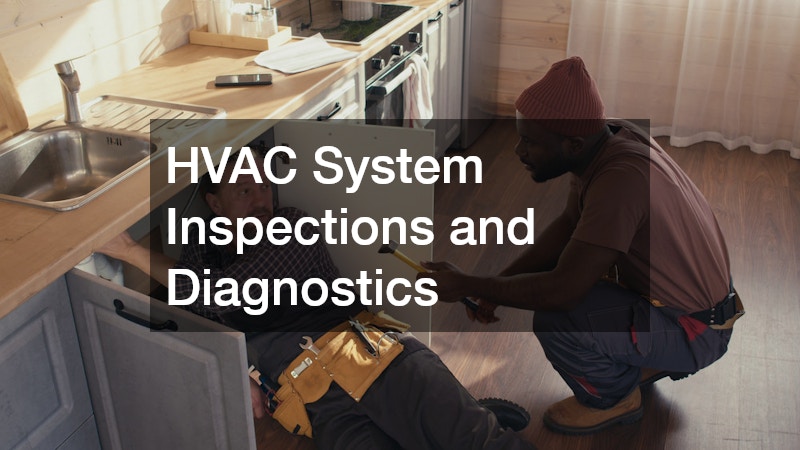 HVAC System Inspections and Diagnostics