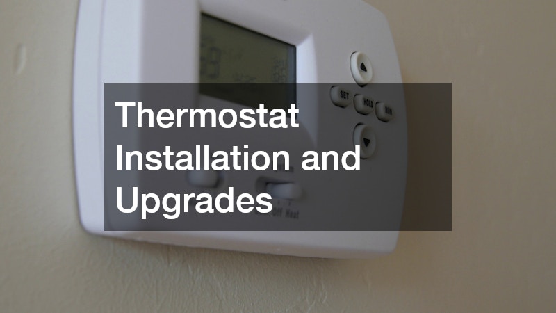 Thermostat Installation and Upgrades