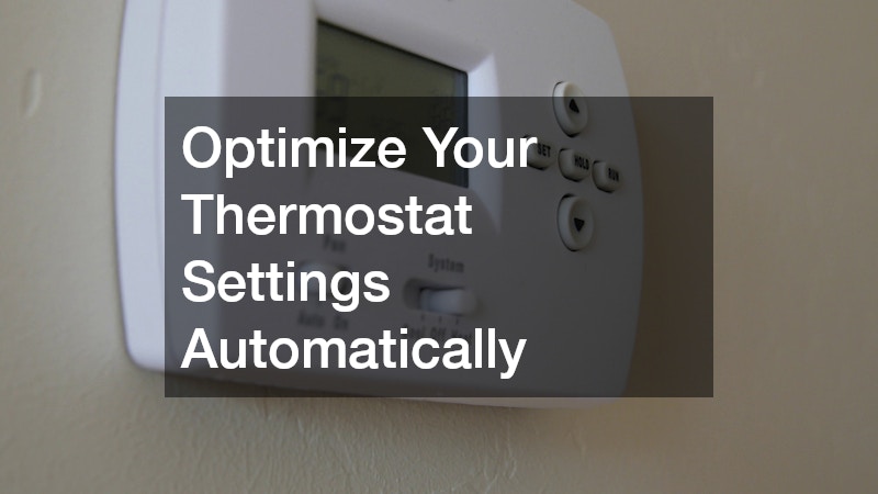 Optimize Your Thermostat Settings Automatically