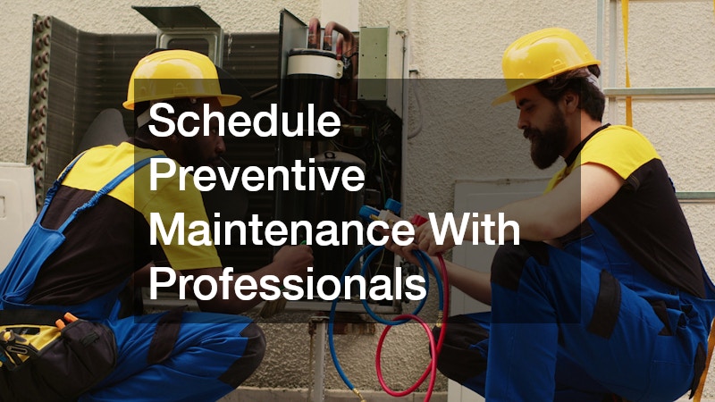 Schedule Preventive Maintenance With Professionals