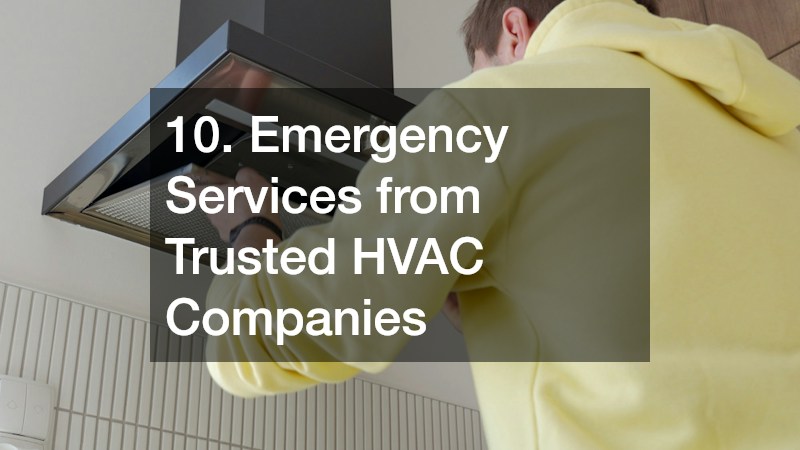 10. Emergency Services from Trusted HVAC Companies
