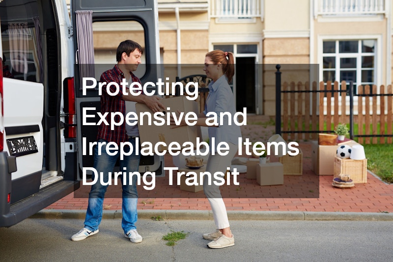 Protecting Expensive and Irreplaceable Items During Transit