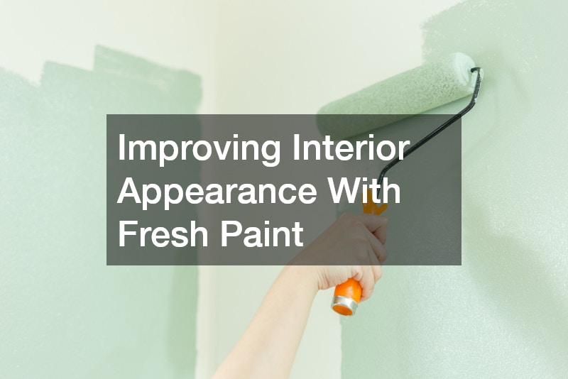 Improving Interior Appearance With Fresh Paint