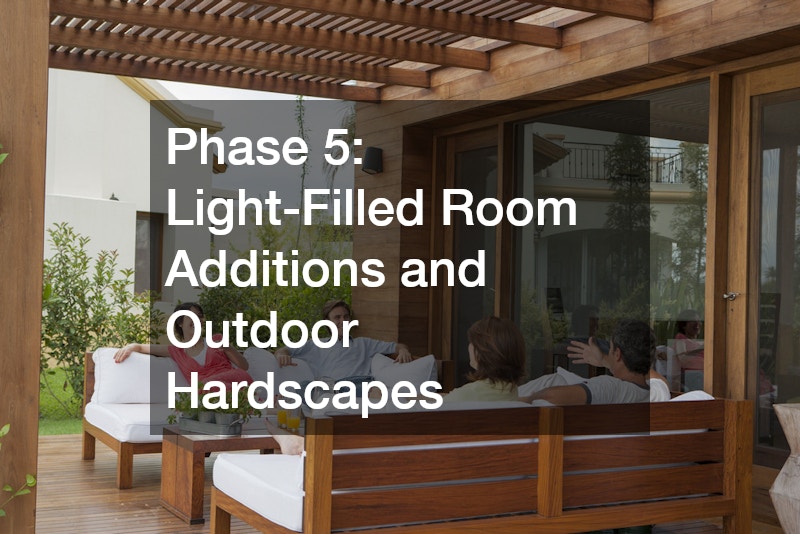 Phase 5: Light-Filled Room Additions and Outdoor Hardscapes