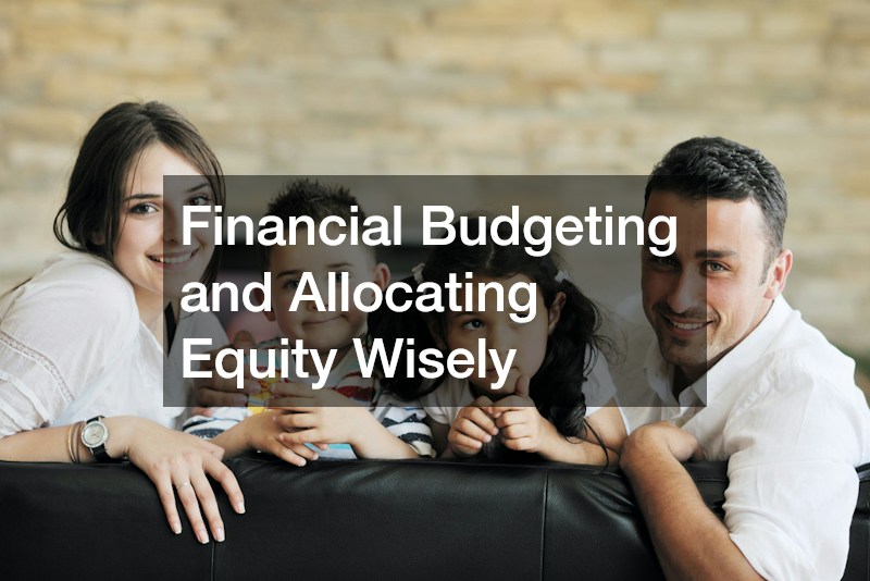 Financial Budgeting and Allocating Equity Wisely